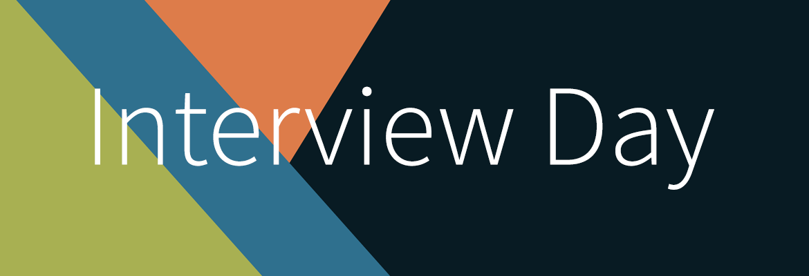 day interview How to: Prepare for an interview – you can never be too prepared