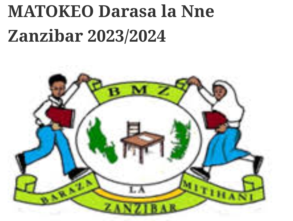 matokeo darasa la sita zanzibar matokeo darasa la nne zanzibar 2023 Matokeo Darasa la sita Zanzibar, Matokeo Darasa la nne Zanzibar 2023